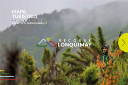 MAPA TURÍSTICO Recorre Lonquimay Destinos Y Atractivos Imperdibles Que Todos Deben Conocer, Visitando La Araucanía Andina