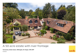 A 50 Acre Estate with River Frontage