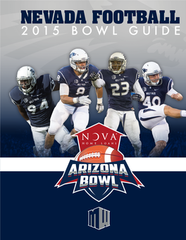 Nevada Football 2015 Bowl Gu I D E Nevada Football 2015 Bowl Gu I D E