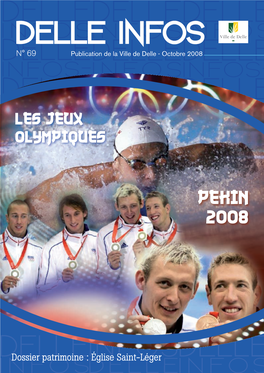 INFOSDELLEINFOS INFOSINFOS N° 69 Publication De La Ville De Delle - Octobre 2008 INFOS-DELLEINFOSDELLEINFOS-DELLE DELLE DELLE Les Jeux Olympiques