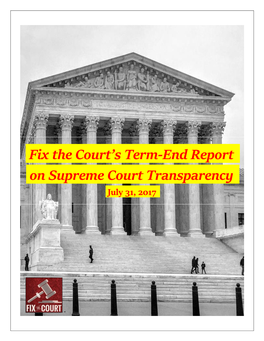 Fix the Court's Term-End Report| on Supreme Court Transparency|