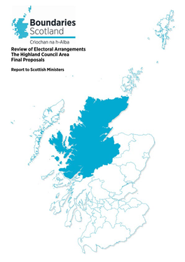 Review of Electoral Arrangements the Highland Council Area Final Proposals