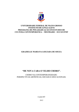 “De Nova Cara O Velho Choro”