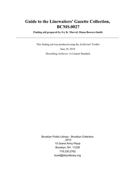 Guide to the Linewaiters' Gazette Collection, BCMS.0027 Finding Aid Prepared by Ivy K