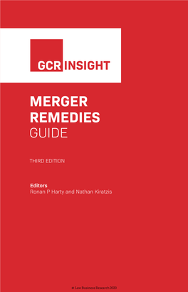 Key Principles of Merger Remedies ��������������������������������������������������������������������������������������������������19 Ilene Knable Gotts