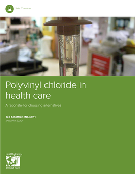 Polyvinyl Chloride in Health Care a Rationale for Choosing Alternatives
