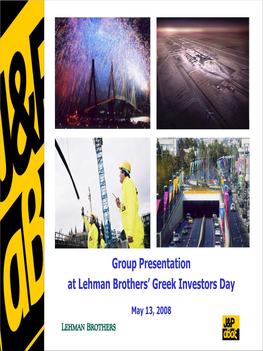 Group Presentation at Lehman Brothers' Greek Investors