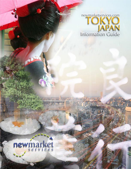 Japan 8-11, 16-17 About Tokyo 18-20 Publisher: Newmarket Services, Inc