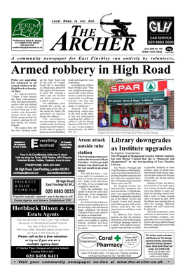 Armed Robbery in High Road Police Are Appealing up the High Road and Made and Inquiries Were for Witnesses to an to the Rear of Chapel Continuing