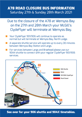 A78 ROAD CLOSURE BUS INFORMATION Saturday 27Th & Sunday 28Th March 2021