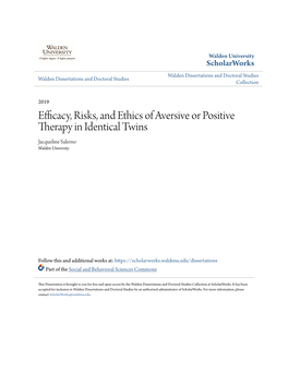 Efficacy, Risks, and Ethics of Aversive Or Positive Therapy in Identical Twins Jacqueline Salerno Walden University