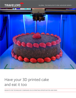 3D Printed Cake and Eat It Too