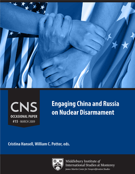 Engaging China and Russia on Nuclear Disarmament
