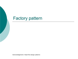 Design Patterns (Factory, Memento, Flyweight, Prototype)