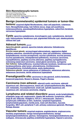 Skin-Nonmelanocytic Tumors Last Revised 20 December 2009 Last Major Update November 2008 Copyright (C) 2005-2009, Pathologyoutlines.Com, Inc