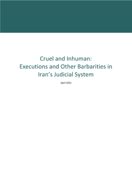 Cruel and Inhuman: Executions and Other Barbarities in Iran's Judicial