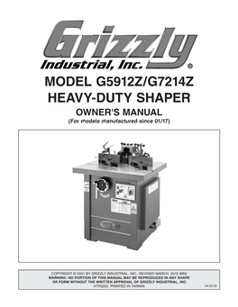 MODEL G5912Z/G7214Z HEAVY-DUTY SHAPER OWNER's MANUAL (For Models Manufactured Since 01/17)