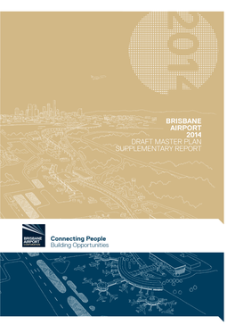 Brisbane Airport 2014 Draft Master Plan Supplementary Report