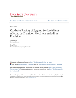 Oxidative Stability of Egg and Soy Lecithin As Affected by Transition Metal Ions and Ph in Emulsion Guang Wang Iowa State University