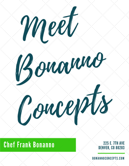 Chef Frank Bonanno DENVER, CO 80203