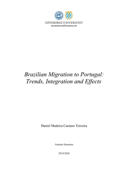 Brazilian Migration to Portugal: Trends, Integration and Effects