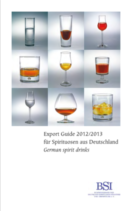 Export Guide 2012/2013 Für Spirituosen Aus Deutschland German Spirit Drinks Export Guide 2012/2013 Für Spirituosen Aus Deutschland German Spirit Drinks