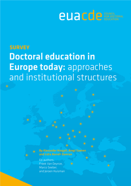 Doctoral Education in Europe Today: Approaches and Institutional Structures