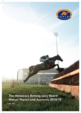 The Horserace Betting Levy Board Annual Report and Accounts 2018/19 HC 331