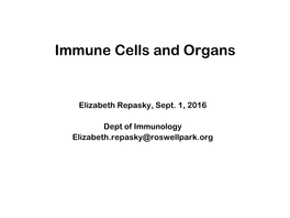 Cells, Tissues and Organs of the Immune System