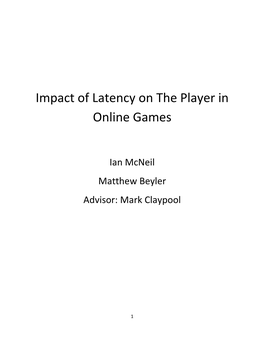 Impact of Latency on the Player in Online Games