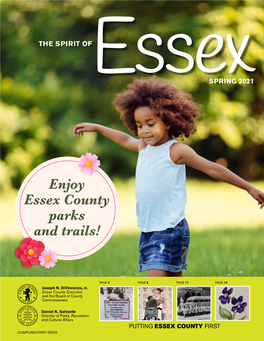 Spirit of Essex! Enjoy the Essex County Together We Will Continue Putting Essex County First! Parks’ Walking Trails!