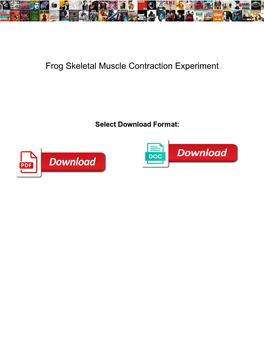 Frog Skeletal Muscle Contraction Experiment