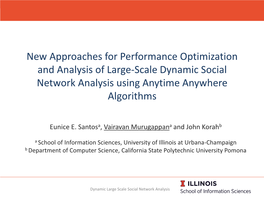 New Approaches for Performance Optimization and Analysis of Large-Scale Dynamic Social Network Analysis Using Anytime Anywhere Algorithms