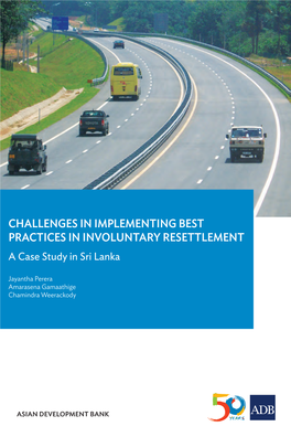 Challenges in Implementing Best Practices in Involuntary Resettlement a Case Study in Sri Lanka