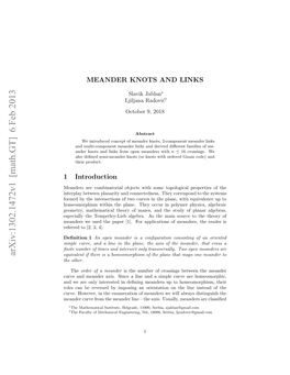 Meander Knots and Links Will Be Given by Their Gauss Codes, Dowker-Thisllethwaite Codes, and Conway Symbols [6, 7, 8]