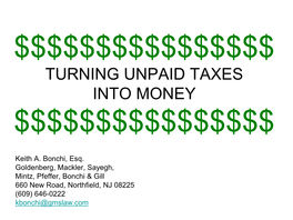 Turning Unpaid Taxes Into Money $$$$$$$$$$$$$$$$