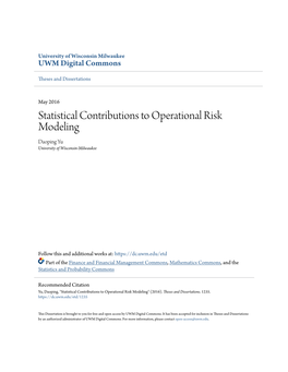 Statistical Contributions to Operational Risk Modeling Daoping Yu University of Wisconsin-Milwaukee