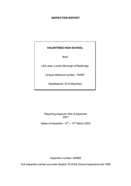 INSPECTION REPORT VALENTINES HIGH SCHOOL Ilford LEA Area