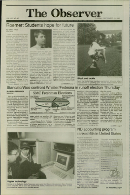 The Observertuesday, SEPTEMBER 29, 1992 the INDEPENDENT NEWSPAPER SERVING NOTRE DAME and SAINT MARY's Roemer: Students Hope for Future by EMILY HAGE Tinued