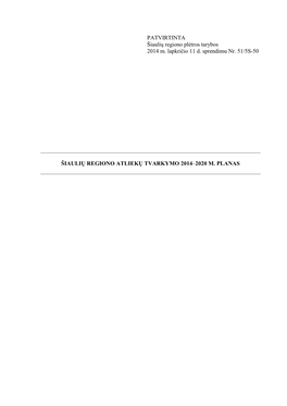 PATVIRTINTA Šiaulių Regiono Plėtros Tarybos 2014 M. Lapkričio 11 D. Sprendimu Nr. 51/5S-50 ŠIAULIŲ REGIONO ATLIEKŲ TVARKY