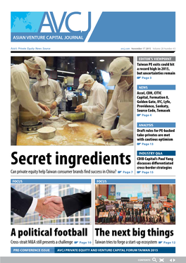 Secret Ingredients Discusses Differentiated Cross-Border Strategies Can Private Equity Help Taiwan Consumer Brands Find Success in China? Page 7 Page 15