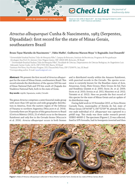 Atractus Albuquerquei Cunha & Nascimento, 1983 (Serpentes, Dipsadidae): First Record for the State of Minas Gerais, Southeastern Brazil