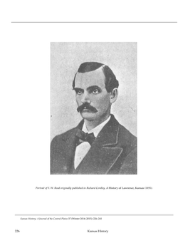 226 Kansas History “Out of the Ashes”: the Rebuilding of Lawrence and the Quest for Quantrill Raid Claims by Katie H