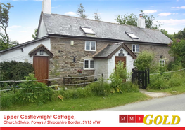 Upper Castlewright Cottage, Church Stoke, Powys / Shropshire Border, SY15 6TW