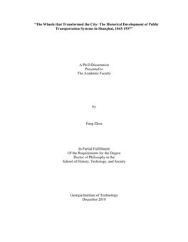 “The Wheels That Transformed the City: the Historical Development of Public Transportation Systems in Shanghai, 1843-1937”