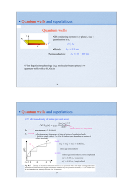 • Quantum Wells and Superlattices Quantum Wells • Quantum Wells