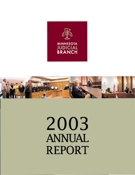 ANNUAL REPORT a Message from the Chief Justice