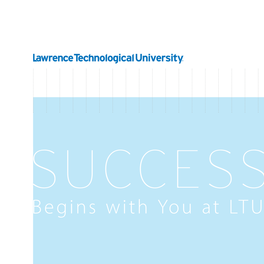 SUCCESS Begins with You at LTU