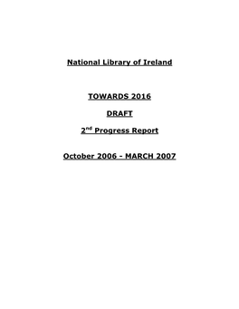 National Library of Ireland TOWARDS 2016 DRAFT 2 Progress Report