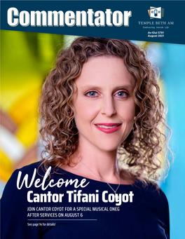 Cantor Tifani Coyot JOIN CANTOR COYOT for a SPECIAL MUSICAL ONEG AFTER SERVICES on AUGUST 6